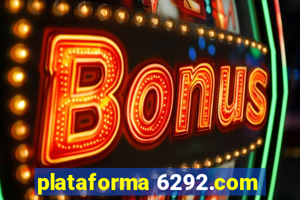 plataforma 6292.com